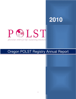 Olstro - 2010 Oregon POLST Registry Annual Report 1 Table of Contents Foreword - orpolstregistry