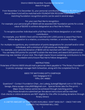 District 6600 November Foundation Donation Match Program From November 1 to December 31, your personal contribution of $100 to $1,000 to the Annual Share Fund will be matched with FOUNDATION RECOGNITION POINTS. Your matching foundation recognition po