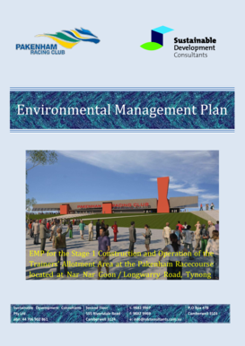 Environmental Management Plan. EMP for the Stage 1 Construction and Operation of the Trainers Allotment Area at Pakenham Racecourse and Training Facility at Nar Nar Goon / Longwarry Road, Tynong