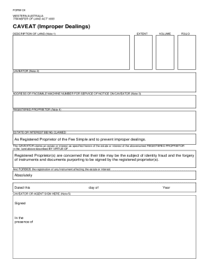 FORM C4. WA landowners can lodge a Form C4 Caveat (Improper Dealings)