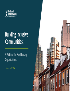 Slides - Building Inclusive Communities for Fair Housing Organizations. HUD
