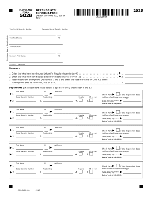 2025 Maryland Form 502B Dependents' Information Tax year 2025 Form 502B Attach to Forms 502, 505 or 