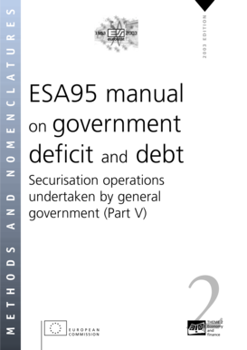 ESA95 manual on government deficit and debt Securisation operations undertaken by general government Part V - docubib uc3m