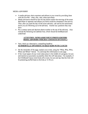 A media advisory alerts reporters and editors to your event by providing them