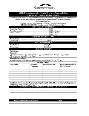 () Adults 18 years of age and older PRIOR AUTHORIZATION FORM Please complete and fax all requested information below including any progress notes, laboratory test results, or chart documentation as applicable to Gateway