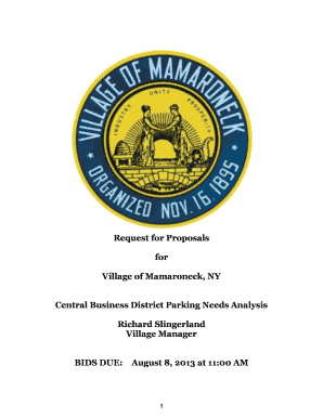 Request for Proposals for Village of Mamaroneck, NY Central Business District Parking Needs Analysis Richard Slingerland Village Manager BIDS DUE: August 8, 2013 at 11:00 AM 1 Request for Proposals (RFP) Consultant Services: Downtown Area