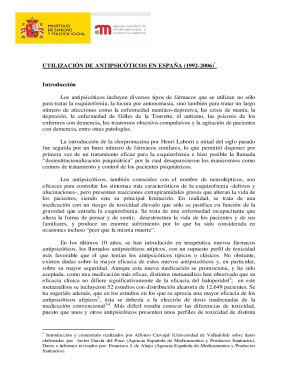 Los antipsicticos incluyen diversos tipos de frmacos que se utilizan no slo