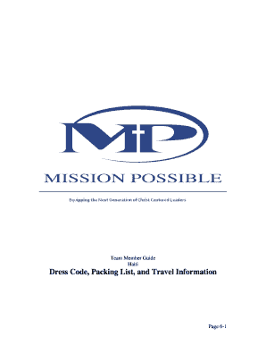 Team Member Guide Haiti Dress Code, Packing List, and Travel Information Page 61 Dress Code: The following dress code is at the request of nationals in leadership with Mission Possible - ourmissionispossible