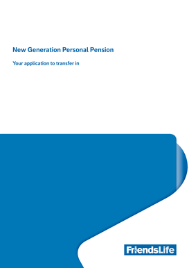 New Generation Personal Pension Transfer Application