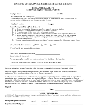 Print Form EDINBURG CONSOLIDATED INDEPENDENT SCHOOL DISTRICT FAMILY/MEDICAL LEAVE EMPLOYEE REQUEST FOR LEAVE FORM Employee Name: Emp
