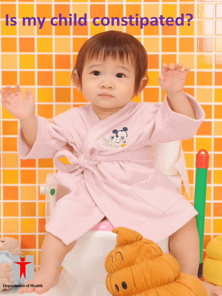 Fillable Online Is my child constipated Fax Email Print pdfFiller