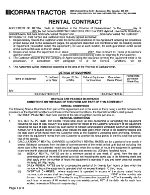 2920 Idylwyld Drive North Saskatoon, SK Canada S7L 5Y6 Phone: (306) 9332100 Toll Free: 18006677777 Fax: (306) 9318888 RENTAL CONTRACT AGREEMENT OF RENTAL made at Saskatoon in the Province of Saskatchewan on the day of , 2007 by and between